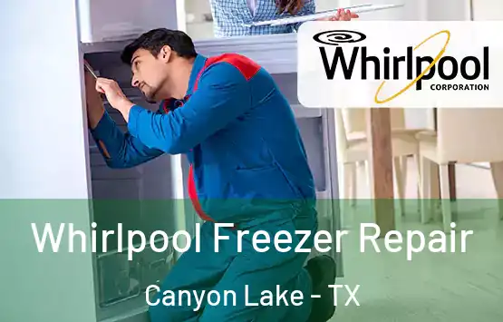 Whirlpool Freezer Repair Canyon Lake - TX