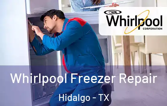  Whirlpool Freezer Repair Hidalgo - TX