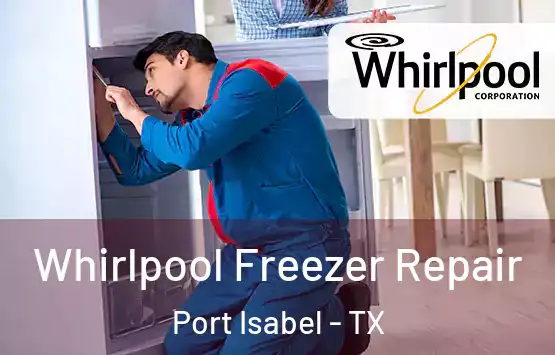  Whirlpool Freezer Repair Port Isabel - TX