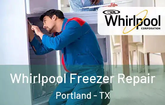  Whirlpool Freezer Repair Portland - TX