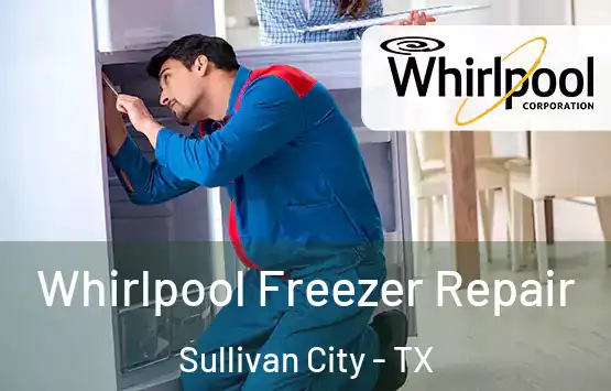  Whirlpool Freezer Repair Sullivan City - TX