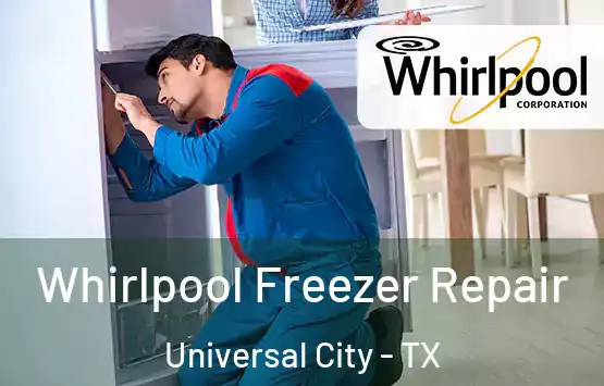  Whirlpool Freezer Repair Universal City - TX