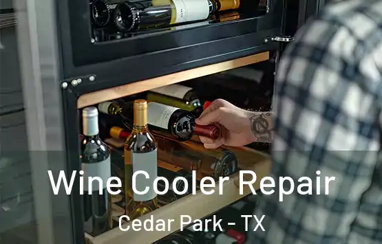  Wine Cooler Repair Cedar Park - TX