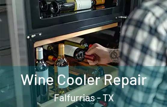  Wine Cooler Repair Falfurrias - TX