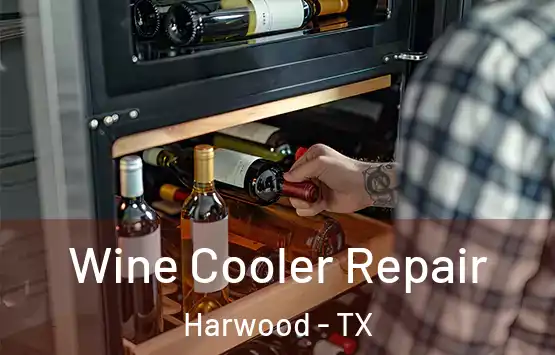  Wine Cooler Repair Harwood - TX