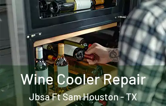  Wine Cooler Repair Jbsa Ft Sam Houston - TX