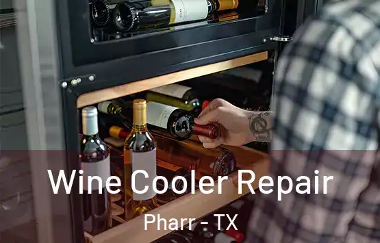  Wine Cooler Repair Pharr - TX
