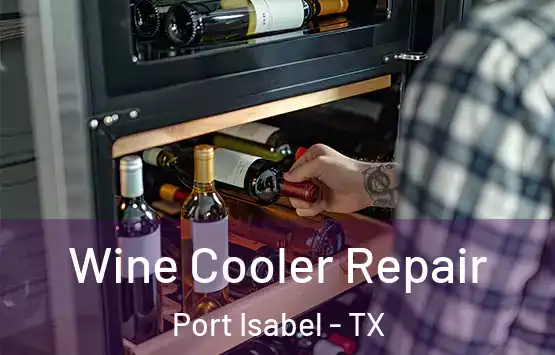  Wine Cooler Repair Port Isabel - TX