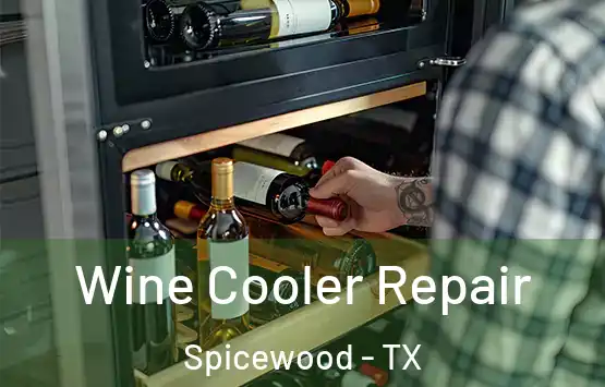  Wine Cooler Repair Spicewood - TX